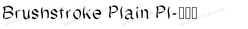 Brushstroke Plain Pl字体转换